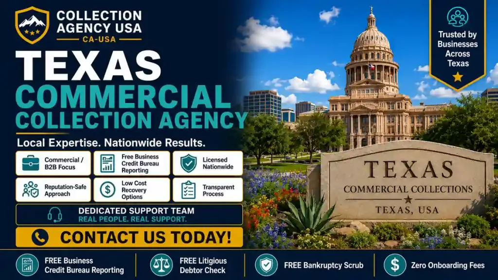 Texas commercial collection agency serving businesses in Austin, Dallas, Houston, San Antonio and across the state with B2B debt recovery, business credit reporting and nationwide collection support.